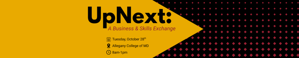 Allegany County: UpNext: A Business & Skills Exchange